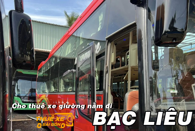 Cho thuê xe giường nằm từ Sài Gòn đi Bạc Liêu