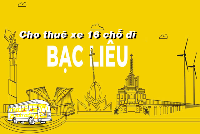 Cho thuê xe 16 chỗ đi Bạc Liêu từ Sài Gòn