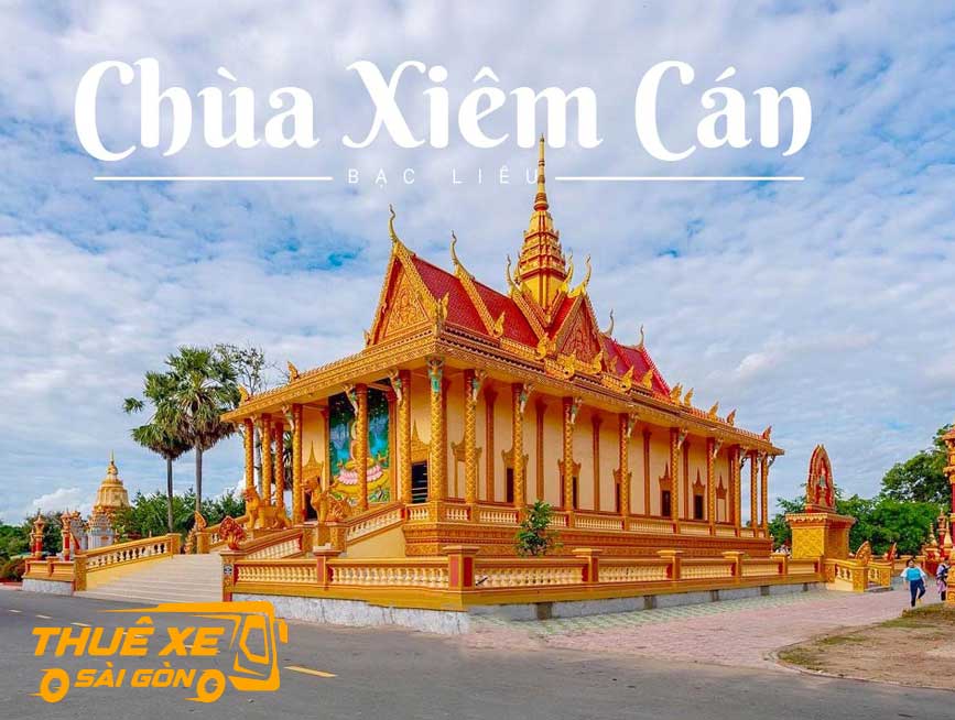 Thuê xe đi chùa Xiêm Cán - Bạc Liêu